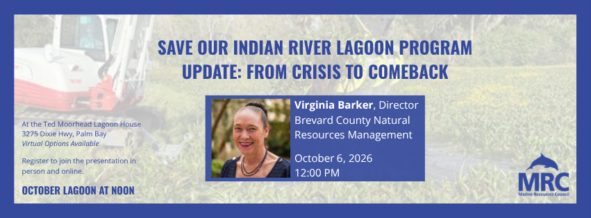 20261001-lan-sirl-program-update Save Our Indian River Lagoon Program Update: From Crisis to Comeback: October 2026 Lagoon at Noon